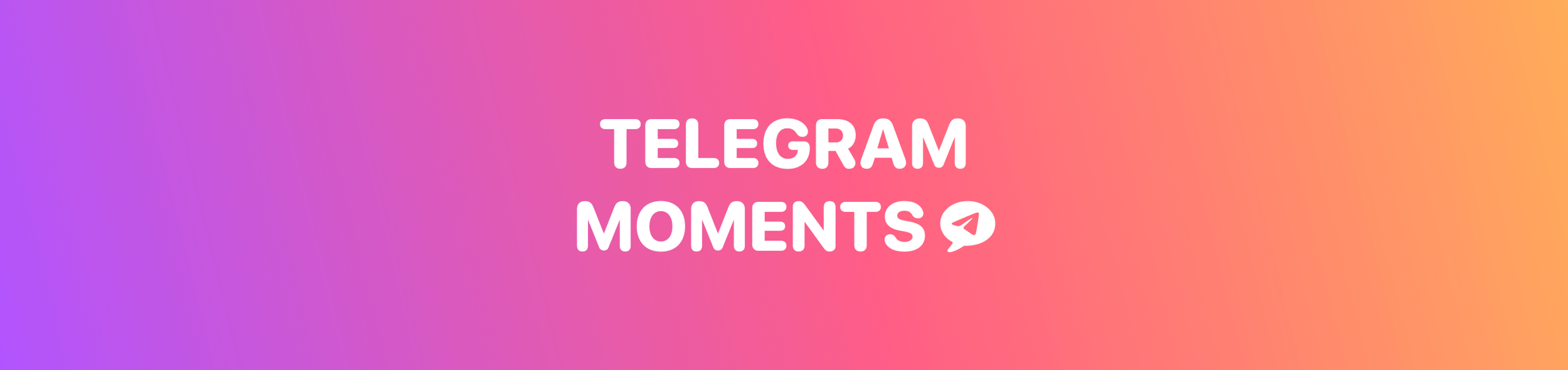 Telegram Moments